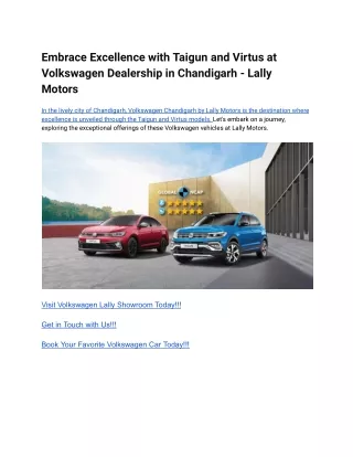 Embrace Excellence with Taigun and Virtus at Volkswagen Dealership in Chandigarh - Lally Motors