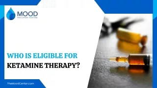 Who is Eligible for Ketamine Therapy?