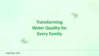 Transforming Water Quality for Every Family