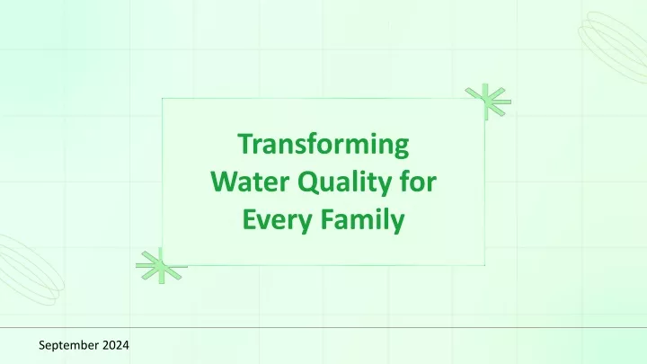 transforming water quality for every family