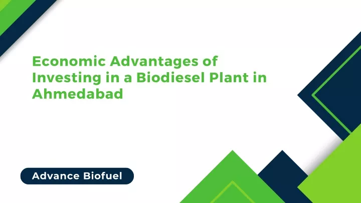 economic advantages of investing in a biodiesel