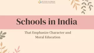 Schools in India That Emphasize Character and Moral Education