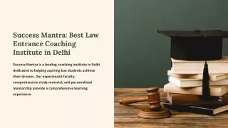 Success Mantra: Best Law Entrance Coaching Institute in Delhi