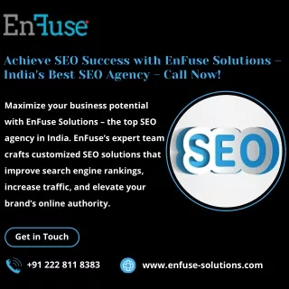 Achieve SEO Success with EnFuse Solutions – India's Best SEO Agency – Call Now!