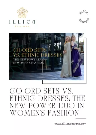 Co-ord Sets vs. Ethnic Dresses The New Power Duo in Women’s Fashion