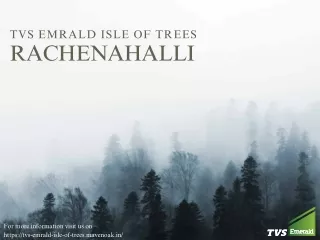 TVS Emerald Isle of Trees A Harmonious Blend of Luxury and Nature in Rachenahalli, Bangalore