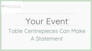 your event table centrepieces can make a statement
