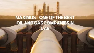 Maximus – One Of The Best Oil and Gas Companies in UAE