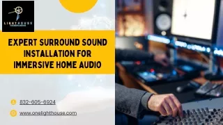 Sound Like a Pro: Understanding Surround Sound Installation Techniques