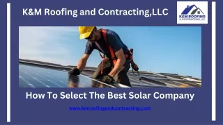 How To Select The Best Solar Company