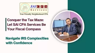 Conquer the Tax Maze: Let SAI CPA Services Be Your Fiscal Compass