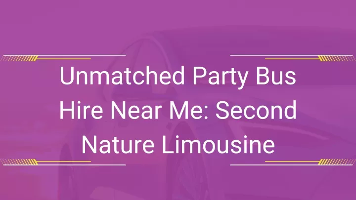 unmatched party bus hire near me second nature