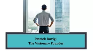 Patrick Dovigi - The Visionary Founder