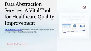 Data Abstraction Services: A Vital Tool for Healthcare Quality Improvement