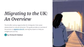 migrating to the uk an overview