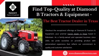 Find Top-Quality at Diamond B Tractors & Equipment -