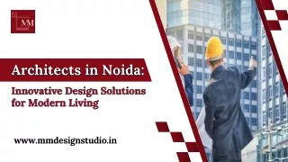 Architects in Noida: Innovative Design Solutions for Modern Living