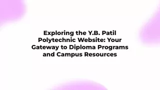 slidesgo-exploring-the-yb-patil-polytechnic-website-your-gateway-to-diploma-programs-and-campus-resources-20240927054500