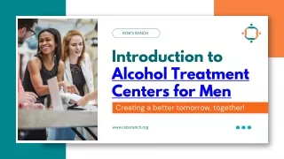 Introduction to Alcohol Treatment Centers for Men