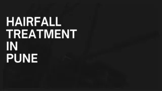 PPT - Hairfall Treatment in Pune