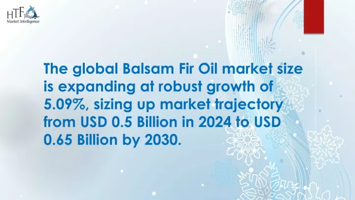 the global balsam fir oil market size