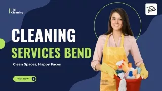 Professional Cleaning Services in Bend by Tidi Cleaning