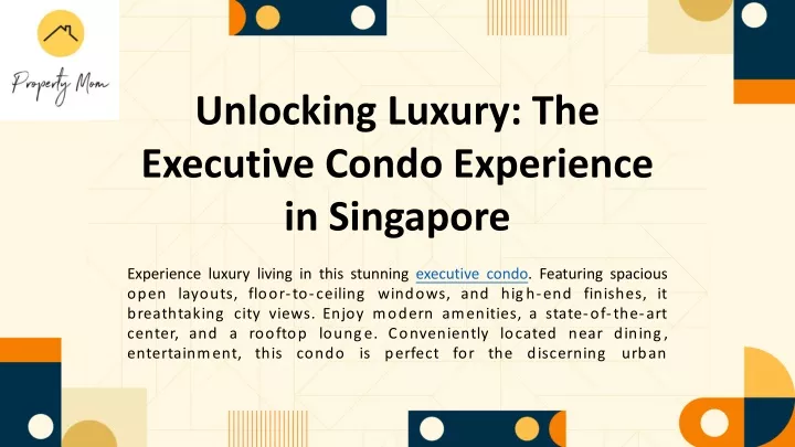 unlocking luxury the executive condo experience