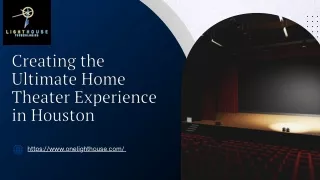 Houston's Best Home Theater Installation: Quality and Innovation