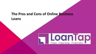 The Pros and Cons of Online Business Loans