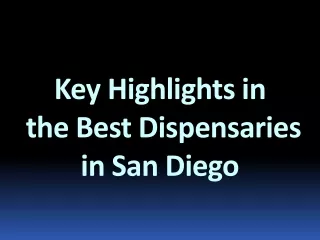 Discover Premium Quality at San Diego's Best Dispensaries