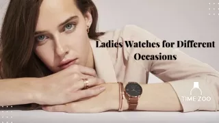 Ladies Watches for Different Occasions