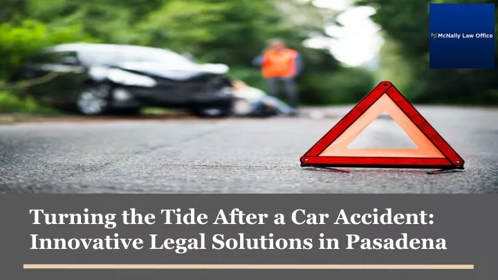 turning the tide after a car accident innovative