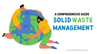 Solid Waste Management A Comprehensive Guide