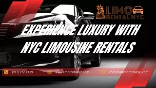 Experience Luxury with NYC Limousine Rentals