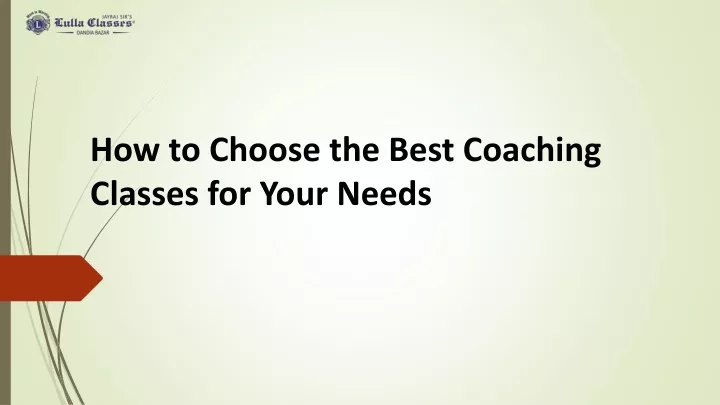 how to choose the best coaching classes for your needs