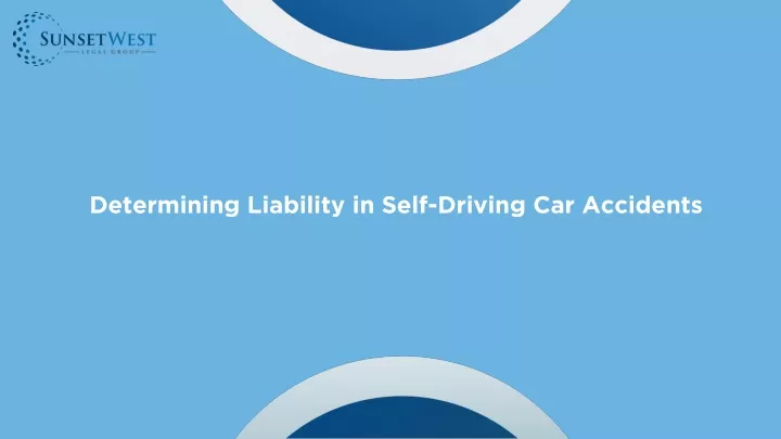 determining liability in self driving