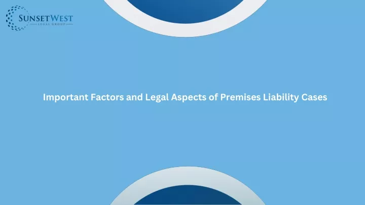 important factors and legal aspects of premises