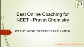 Best Online Coaching for NEET – Pravat Chemistry