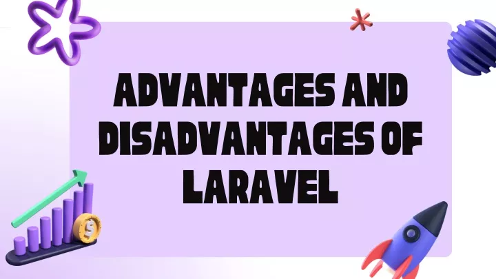 advantages and disadvantages of laravel