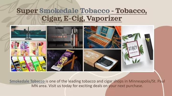 super smokedale tobacco tobacco cigar e cig vaporizer