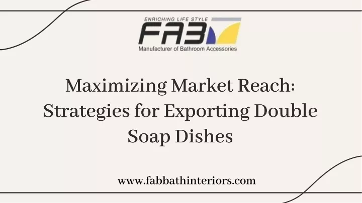 maximizing market reach strategies for exporting