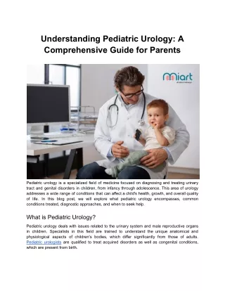 Understanding Pediatric Urology: A Comprehensive Guide for Parents