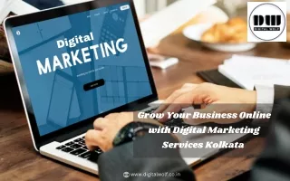 Grow Your Business Online with Digital Marketing Services Kolkata
