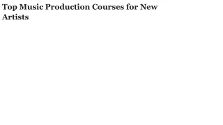 Top Music Production Courses for New Artists