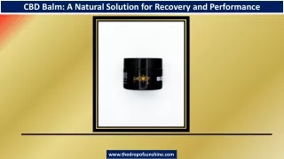 cbd balm a natural solution for recovery