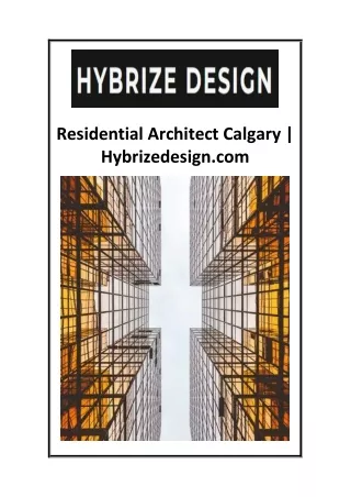 residential architect calgary hybrizedesign com