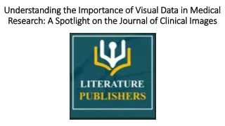 Understanding the Importance of Visual Data in Medical Research