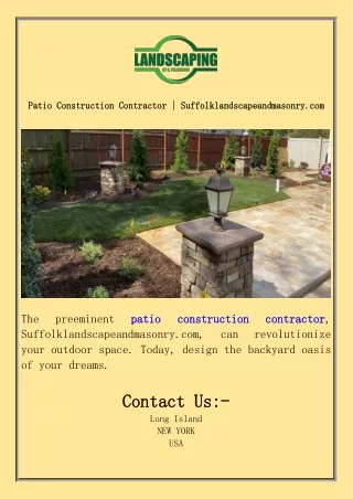 Patio Construction Contractor  Suffolklandscapeandmasonry.com