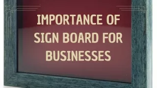 Importance of Sign Board for Businesses
