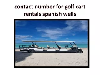 contact number for golf cart rentals spanish wells